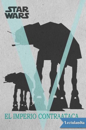 [Star Wars: Novelizations 05] • Star Wars · Episodio V - El Imperio contraataca